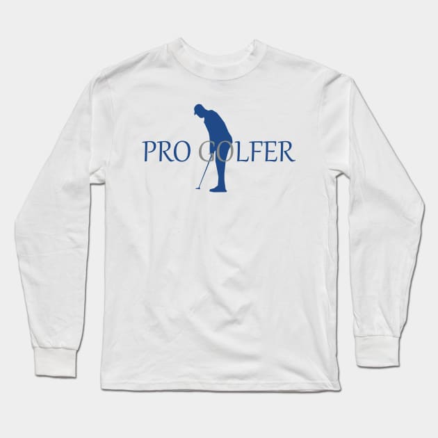 Just a golfer who wants to become a professional golfer Long Sleeve T-Shirt by Toozidi T Shirts